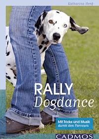 Rally Dogdance - Katharina Henf - ebook