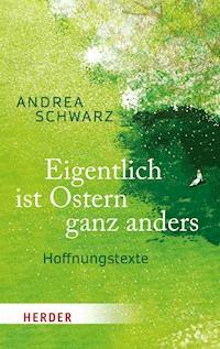 Eigentlich ist Ostern ganz anders - Andrea Schwarz - ebook