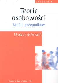 Teorie osobowości Studia przypadków - Ashcraft Donna - książka