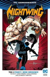 Nightwing Tom 4 Starzy i nowi wrogowie - Tim Seeley - książka