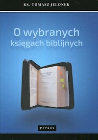 O wybranych księgach biblijnych - Jelonek Tomasz - książka