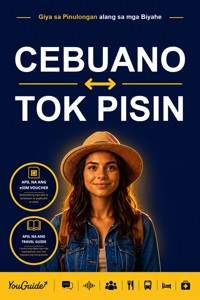 The Language Guide for Travelers - Cebuano to Tok Pisin - YouGuide - ebook