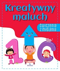 Ćwiczenia z myślenia. Kreatywny maluch - Grzankowska Ewelina - książka