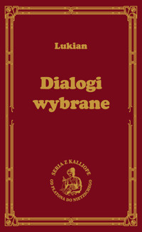 Dialogi wybrane - Lukian z Samosaty - książka