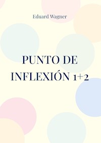 Punto de inflexión 1+2 - Wagner Eduard - ebook