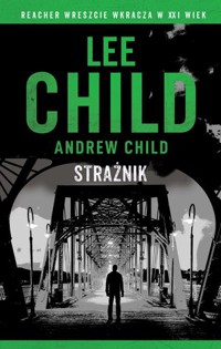 Jack Reacher: Strażnik - Andrew Child Lee Child - książka