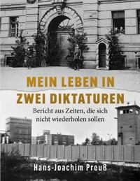 Mein Leben in zwei Diktaturen - Hans-Joachim Preuß - ebook