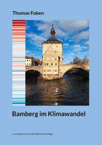 Bamberg im Klimawandel - Thomas Foken - ebook