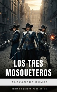 Los tres mosqueteros - Alexandre Dumas - ebook