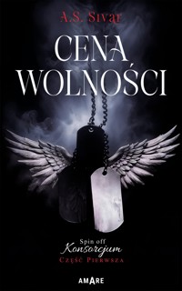 Cena wolności. Spin off Konsorcjum. Część pierwsza - Sivar A.S. - ebook + audiobook