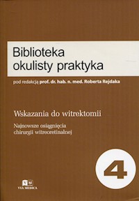 Biblioteka okulisty praktyka 4 Wskazania do witrektomii -  - książka