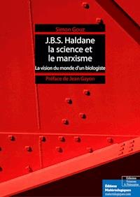 J.B.S. Haldane, la science et le marxisme - Simon Gouz - ebook