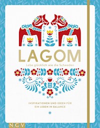 Lagom - Lebe glücklich wie die Schweden - Susanne Schaller - ebook