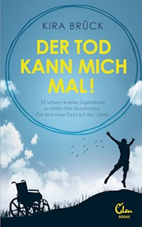 Der Tod kann mich mal! - Kira Brück - ebook