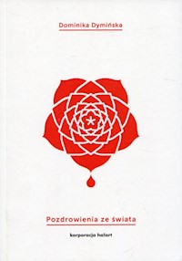 Pozdrowienia ze świata - Dominika Dymińska - książka