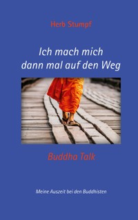 Ich mach mich dann mal auf den Weg - Herb Stumpf - ebook