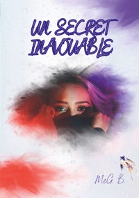 Un secret inavouable - MeG B. - ebook