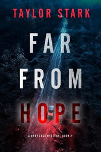 Far From Hope (A Mary Cage FBI Suspense Thriller—Book 2) - Taylor Stark - ebook