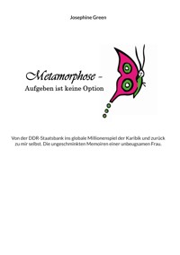Metamorphose - Aufgeben ist keine Option - Josephine Green - ebook