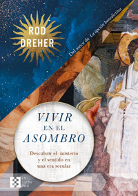 Vivir en el asombro - Dreher Rod - ebook