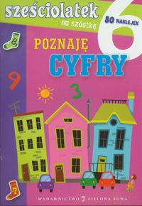 Sześciolatek na szóstkę Poznaję cyfry - Aniela Cholewińska-Szkolik - książka