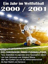 Ein Jahr im Weltfußball 2000 / 2001 - Werner Balhauff - ebook