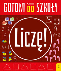 Gotowi do szkoły. Liczę - zbiorowa praca - książka