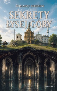 Sekrety Łysej Góry - Tomasz J. Kosiński - książka