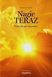 Nagie teraz - Rohr Richard - ebook + książka