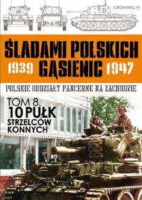 10 Pułk Strzelców Konnych -  - książka
