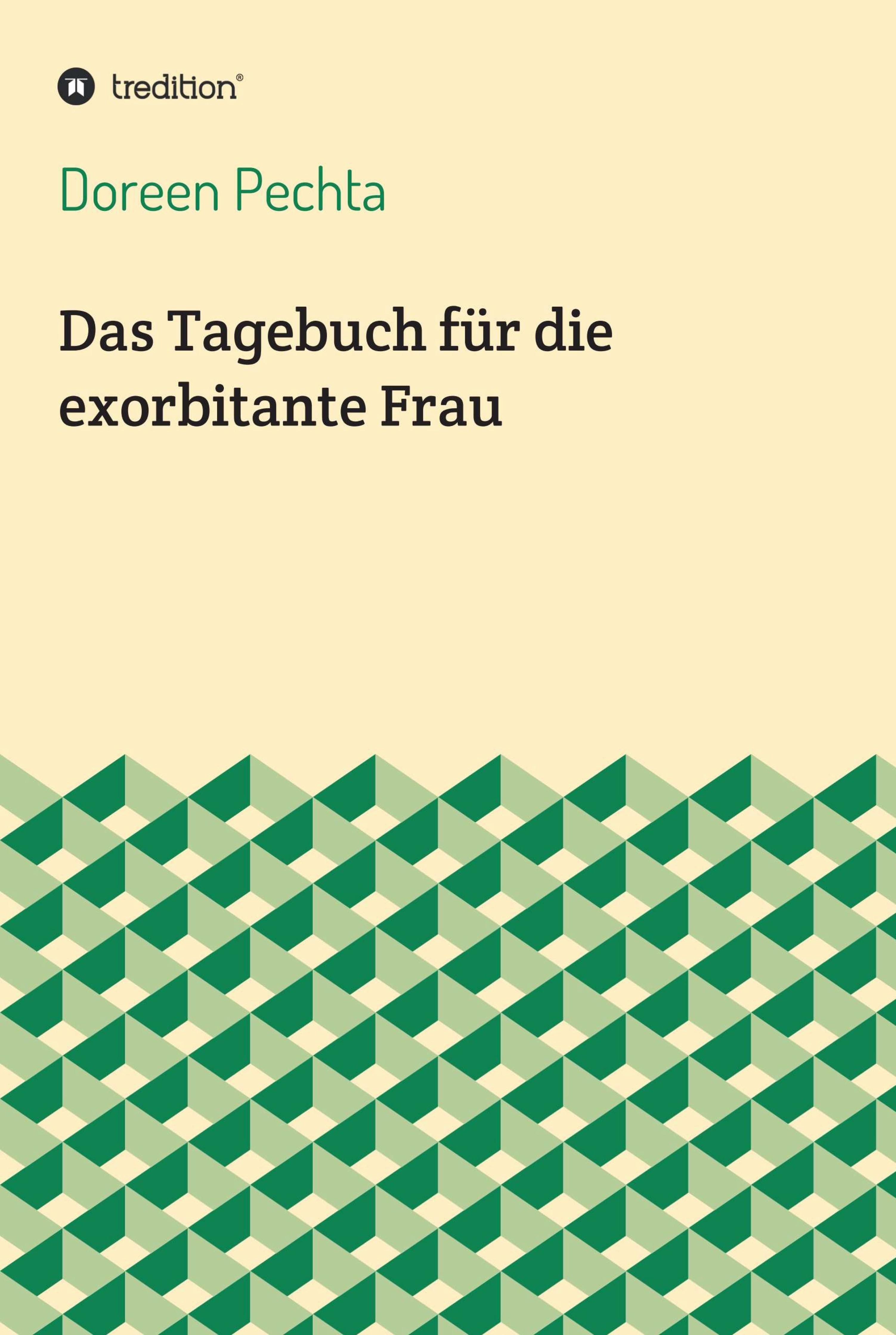 Das Tagebuch für die exorbitante Frau