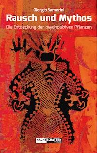 Rausch und Mythos - Giorgio Samorini - ebook