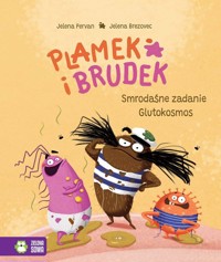 Plamek i Brudek. Smrodaśne zadanie. Glutokosmos - Pervan Jelena - książka