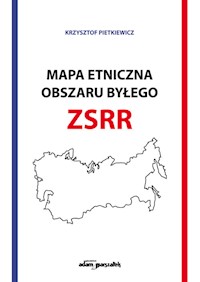 Mapa etniczna obszaru byłego ZSSR - Pietkiewicz Krzysztof - książka