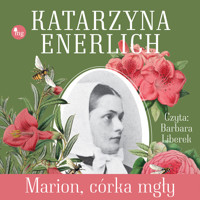 Marion, córka mgły - Katarzyna Enerlich - ebook + audiobook