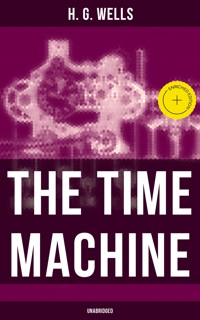 The Time Machine (Unabridged) - H G Wells - ebook