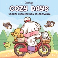 Cozy Days. Urocza i relaksująca kolorowanka - Coco Wyo - książka
