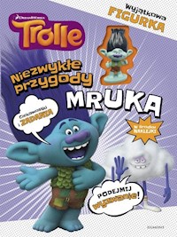 Trolle Niezwykłe przygody Mruka - Zabrzewska Adrianna - książka