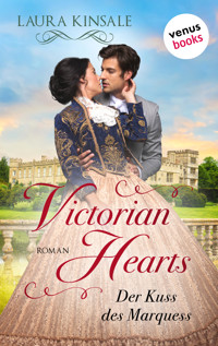 Victorian Hearts 1 - Der Kuss des Marquess - Laura Kinsale - ebook