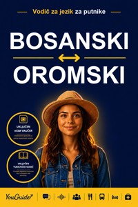 The Language Guide for Travelers - Bosnian to Oromo - YouGuide - ebook