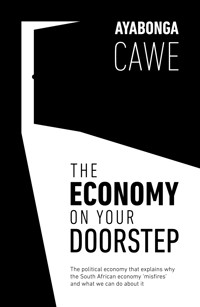 The Economy On Your Doorstep - Ayabonga Cawe - ebook