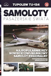 Samoloty pasażerskie świata Tom 35 Tupolew tu-134 -  - książka
