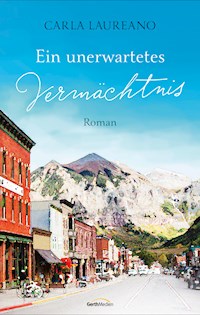 Ein unerwartetes Vermächtnis - Carla Laureano - ebook