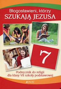 Błogosławieni którzy szukają Jezusa Religia 7 Podręcznik - Mielnicki Krzysztof, Kondrak Elżbieta, Parszewska Ewelina - książka