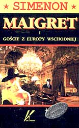 Okładka książki Komisarz Maigret (1). Maigret i goście z Europy Wschodniej