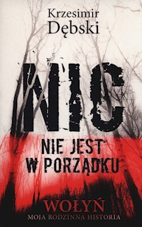Nic nie jest w porządku - Krzesimir Dębski - książka