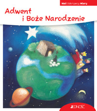 Adwent i Boże Narodzenie. (seria: Mali Odkrywcy Wiary) - Georg Schwikart - książka