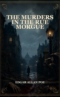 The Murders in the Rue Morgue - Edgar Allan Poe - ebook