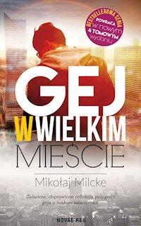 Gej w wielkim mieście - Mikołaj Milcke - ebook + audiobook + książka
