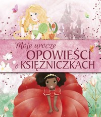 Moje urocze opowieści o księżniczkach -  - książka